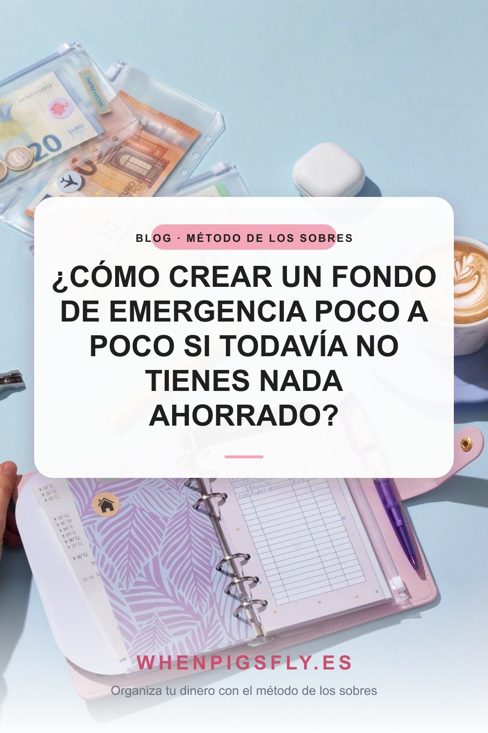 ¿Cómo crear un fondo de emergencia poco a poco si todavía no tienes nada ahorrado?