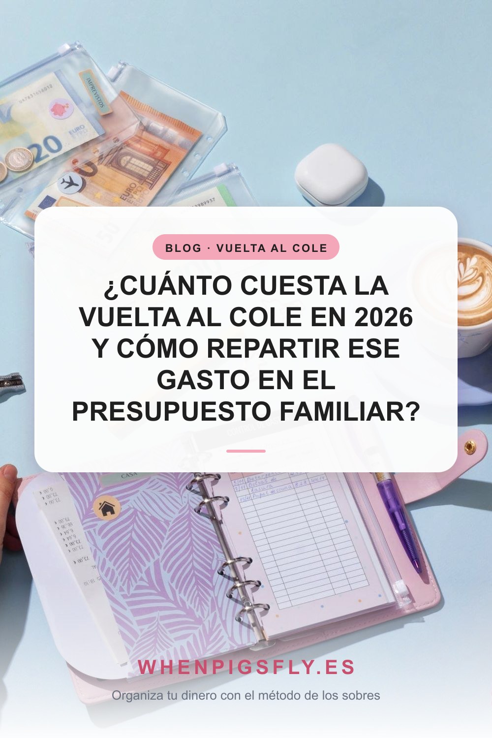 ¿Cuánto cuesta la vuelta al cole en 2026 y cómo repartir ese gasto en el presupuesto familiar?